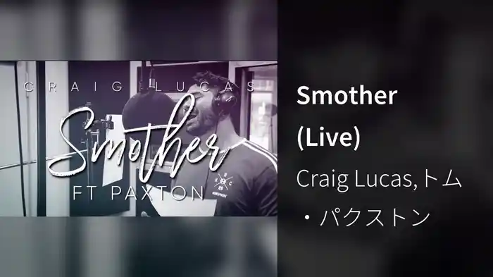 Smother (Live)