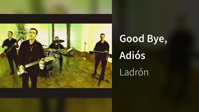 Good Bye, Adiós