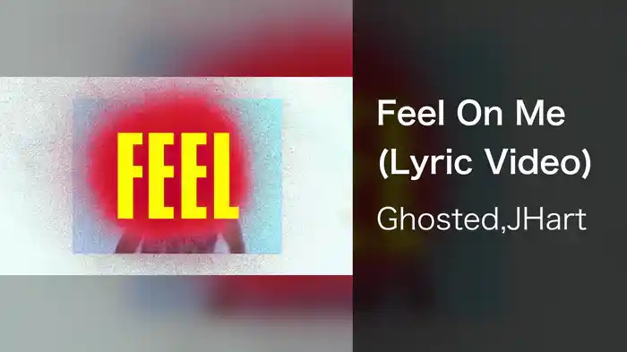 Feel On Me (Lyric Video)