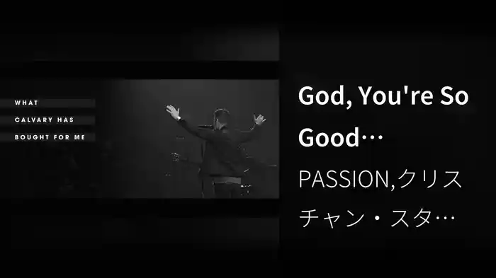 God, You're So Good (Live/Lyric Video)