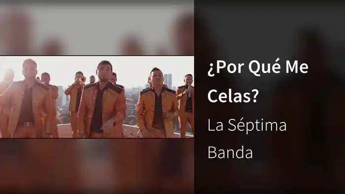 ¿Por Qué Me Celas?