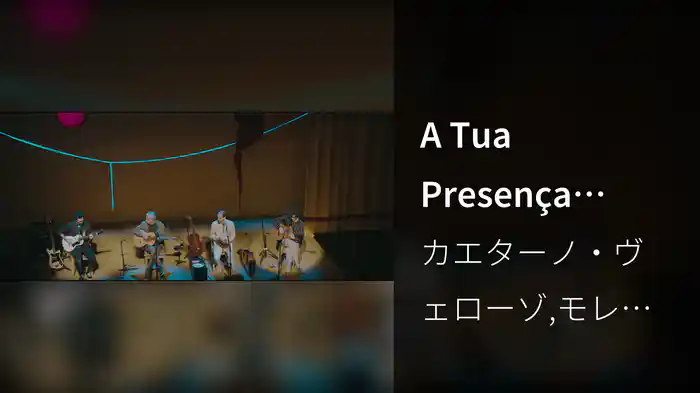 A Tua Presença Morena (Ao Vivo)