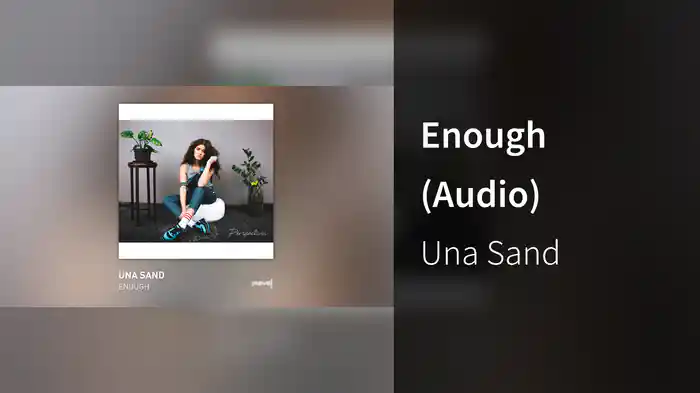 Enough (Audio)