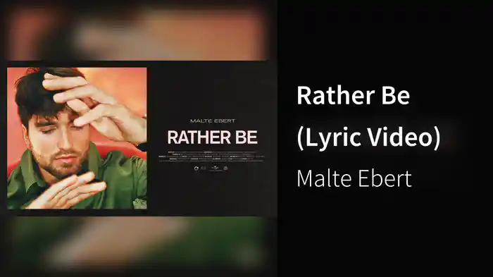 Rather Be (Lyric Video)