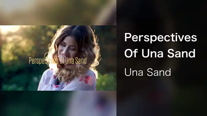 Perspectives Of Una Sand