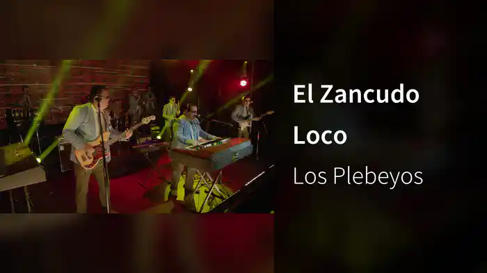 El Zancudo Loco
