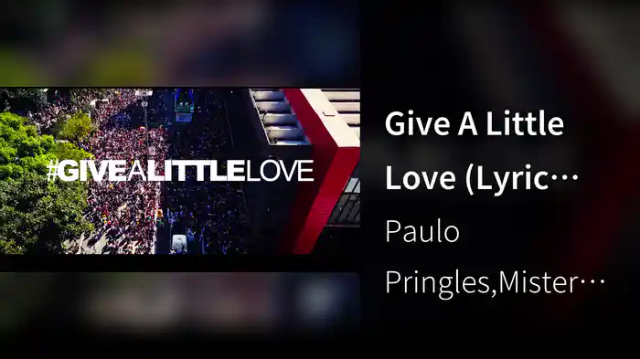 Give A Little Love (Lyric Video)