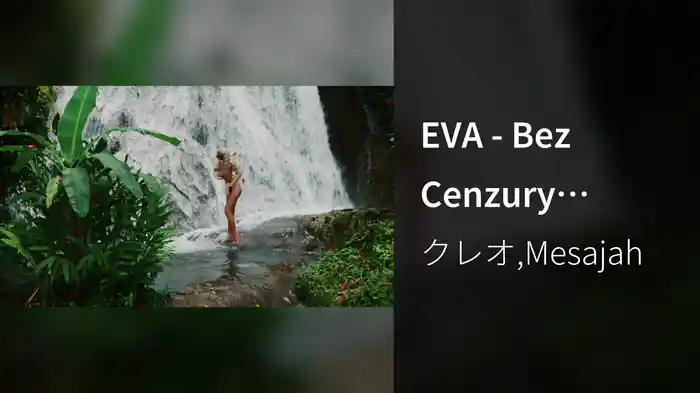 EVA - Bez Cenzury (Making Of)