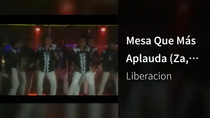 Mesa Que Más Aplauda (Za, Za, Za)