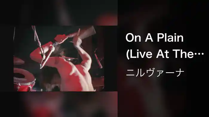 On A Plain (Live At The Paramount, Seattle / 1991)