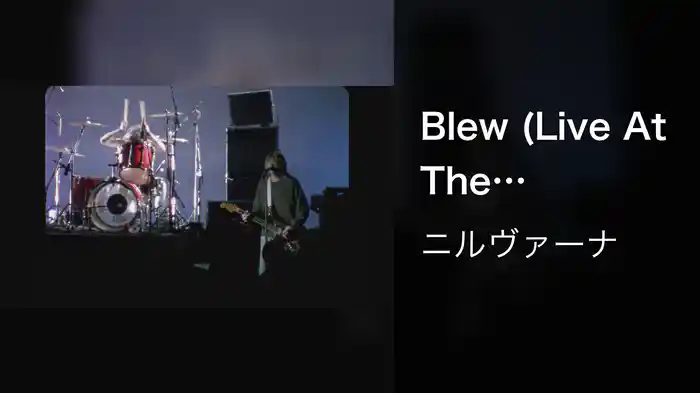Blew (Live At The Paramount, Seattle / 1991)