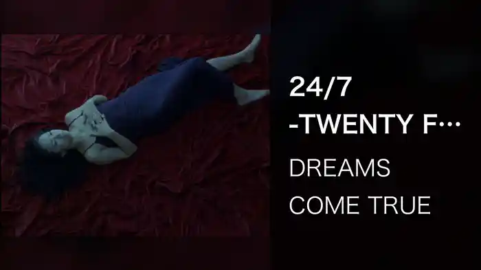 24/7 -TWENTY FOUR/SEVEN-