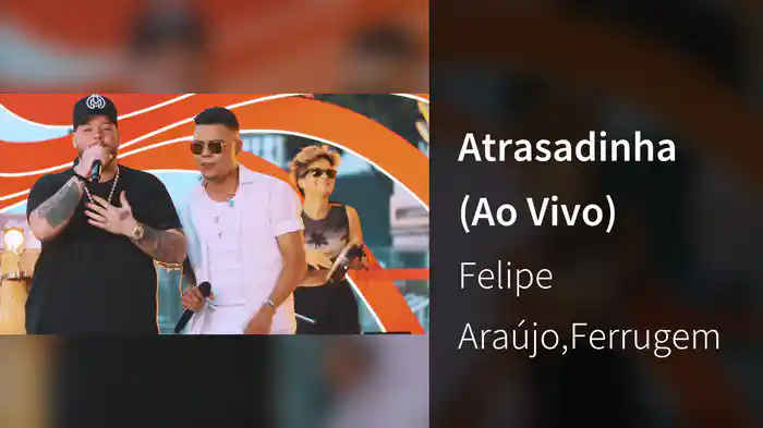 Atrasadinha (Ao Vivo)