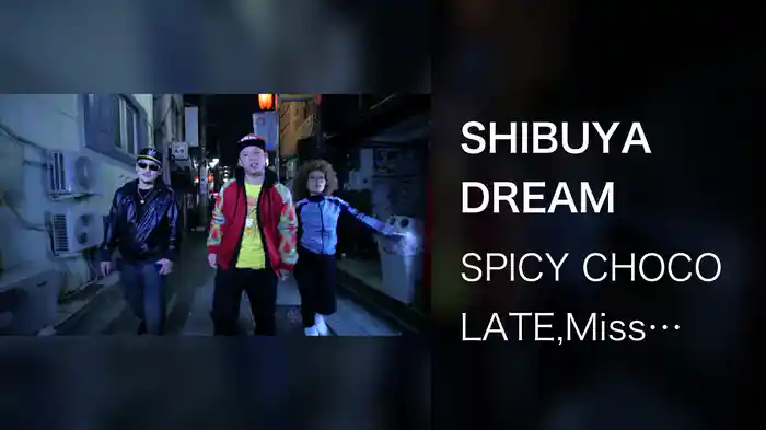 SHIBUYA DREAM