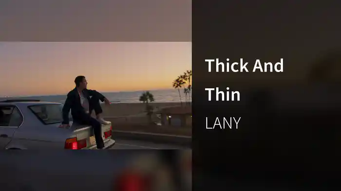 Thick And Thin