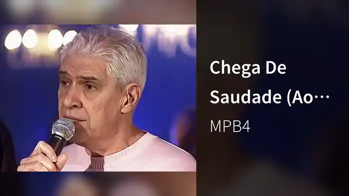 Chega De Saudade (Ao Vivo Em Canela / 2005)