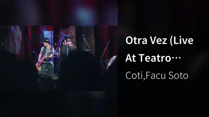 Otra Vez (Live At Teatro Colón / 2017)