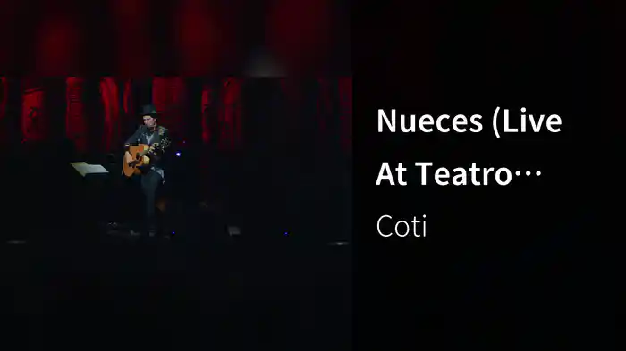 Nueces (Live At Teatro Colón / 2017)