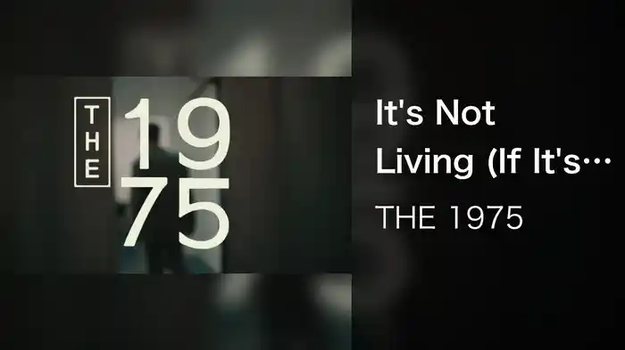 It's Not Living (If It's Not With You)