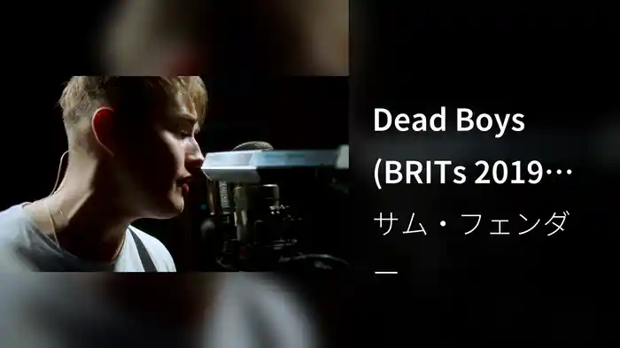 Dead Boys (BRITs 2019 Critics' Choice Session)
