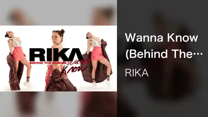 Wanna Know (Behind The Scenes)