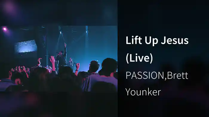 Lift Up Jesus (Live)