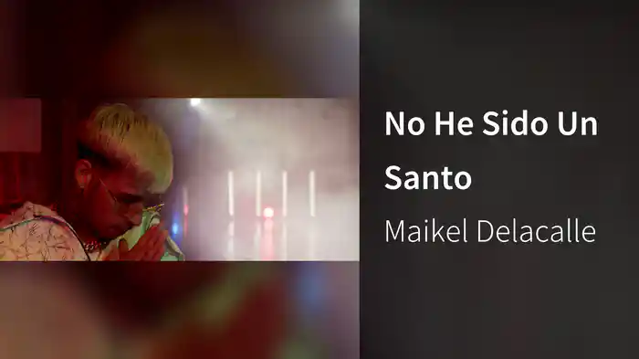 No He Sido Un Santo