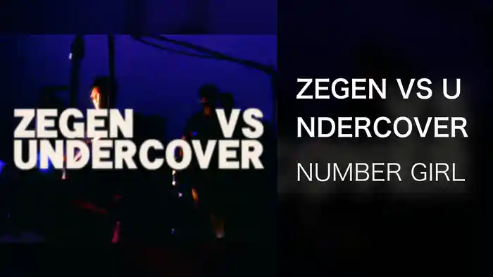ZEGEN VS UNDERCOVER