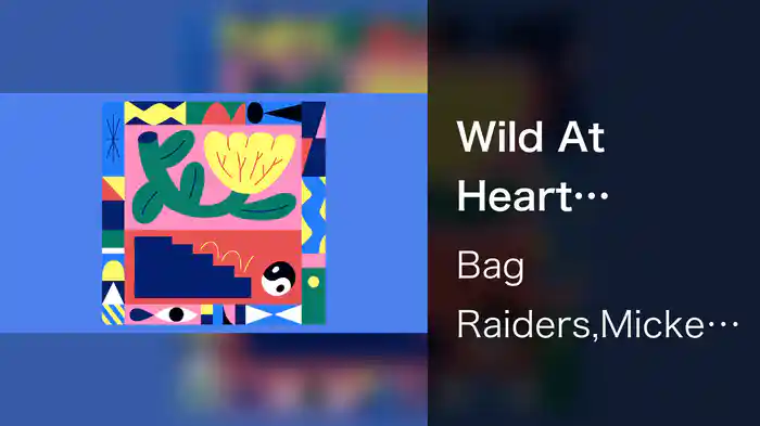 Wild At Heart (Visualiser)