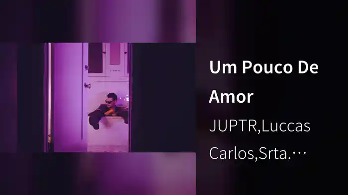 Um Pouco De Amor