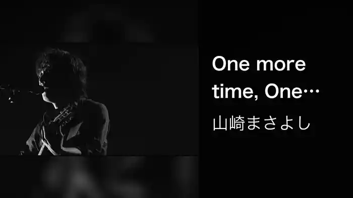 One more time, One more chance (with STRINGS / Live)