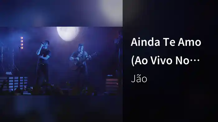 Ainda Te Amo (Ao Vivo No Rio De Janeiro / 2019)