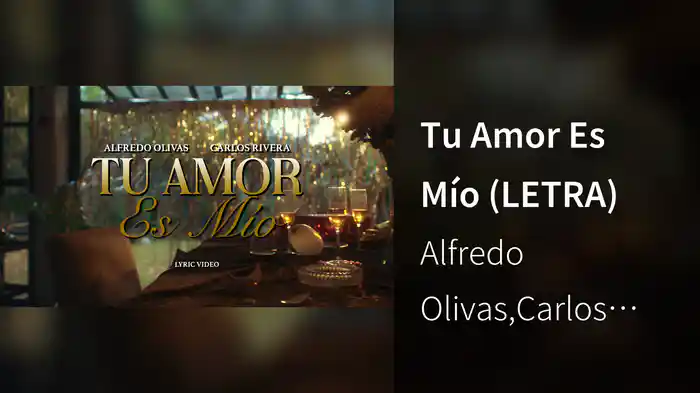 Tu Amor Es Mío (LETRA)