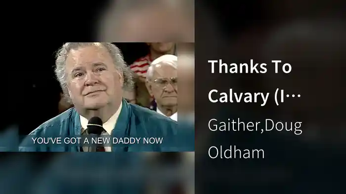 Thanks To Calvary (I Don't Live Here Anymore) / I'm Free / The King Is Coming (Lyric Video / Live At Studio C, Gaither Studios, Alexandria, IN / 1993)