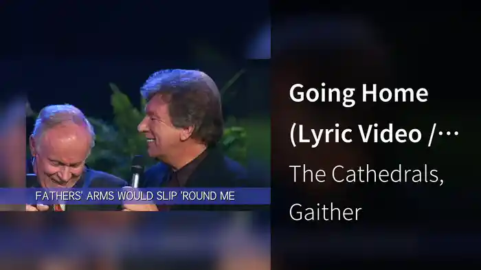 Going Home (Lyric Video / Live At The Ryman Auditorium, Nashville, TN/1999)