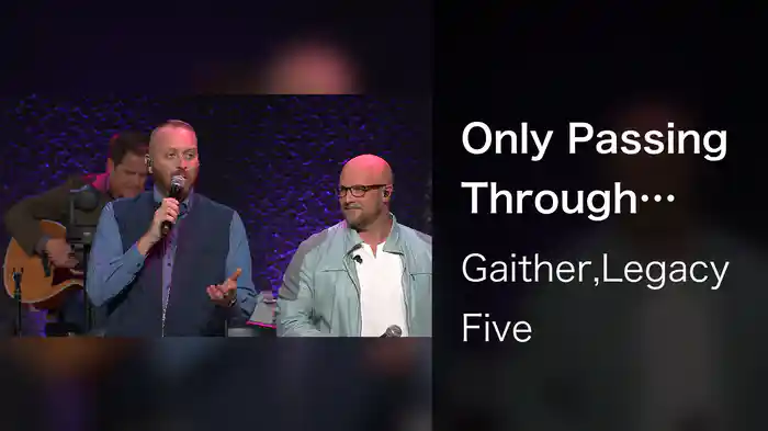 Only Passing Through (Live At The Mabee Center, Tulsa, OK, 2022)