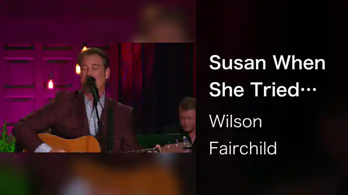 Susan When She Tried (Live At The Loveless Café, Nashville, TN, 2023)