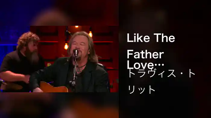 Like The Father Loves His Son (Live In Nashville, TN, 2023)