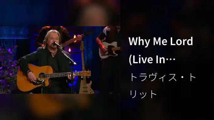 Why Me Lord (Live In Nashville TN, 2023)