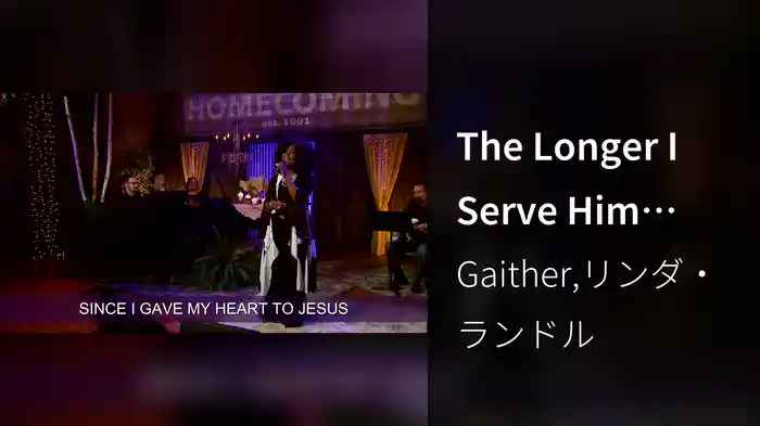 The Longer I Serve Him (Lyric Video / Live)
