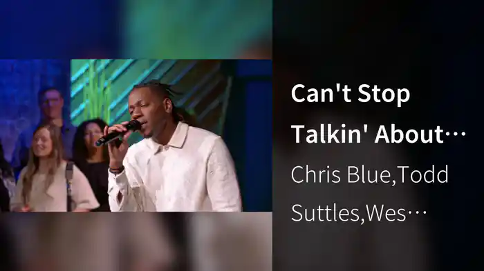 Can't Stop Talkin' About Him (Live At Gaither Studios, Alexandria, IN, 2023)