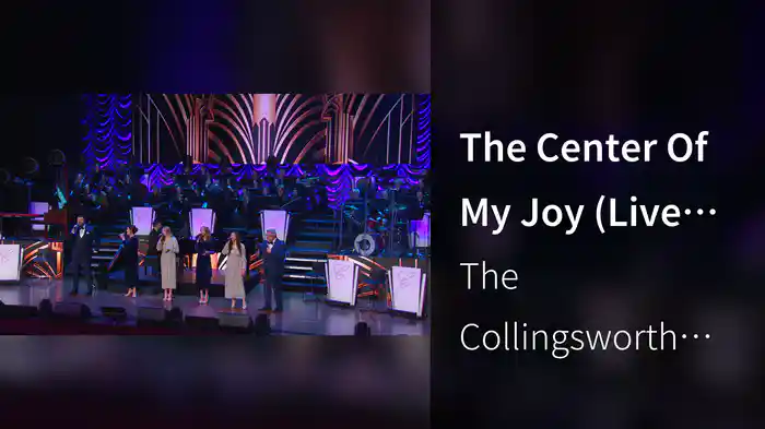 The Center Of My Joy (Live At The Fisher Center For the Performing Arts, Nashville, TN, 2024)