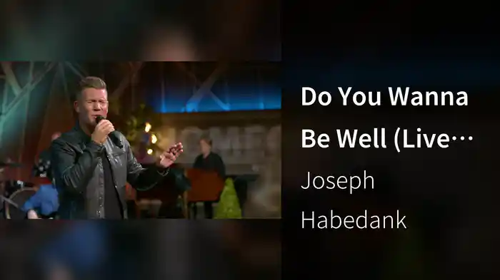Do You Wanna Be Well (Live At Gaither Studios, Alexandria, IN, 2024)
