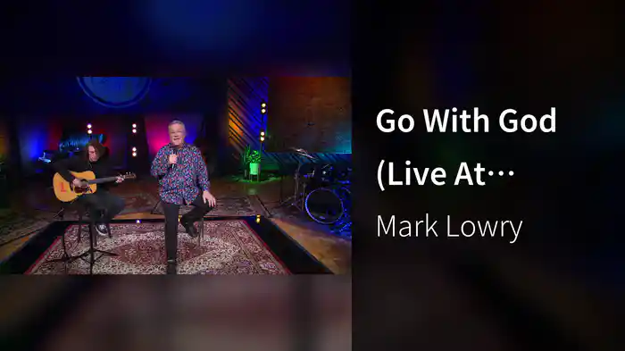 Go With God (Live At Gaither Studios, Alexandria, IN, 2024)