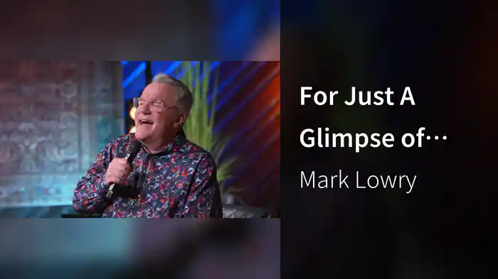 For Just A Glimpse of You (Live At Gaither Studios, Alexandria, IN, 2024)