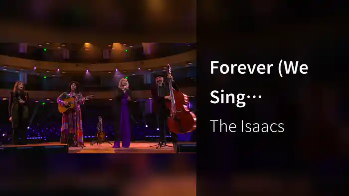 Forever (We Sing Hallelujah) (Live at The Fisher Center at Belmont University, Nashville, TN, 2024)