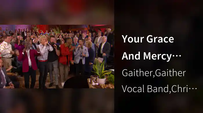 Your Grace And Mercy (Live At The Barn at Sycamore Farms, Nashville, TN, 2024)