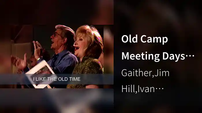 Old Camp Meeting Days (Lyric Video / Live Bethel Tabernacle Wesleyan Campground, Fairmount, IN/1998)