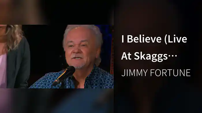I Believe (Live At Skaggs Place Studio, Hendersonville, TN 2025)