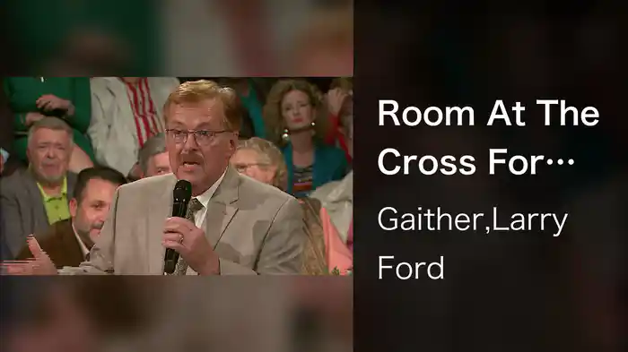 Room At The Cross For You (Live At Studio C, Gaither Studios, Alexandria, IN/2016)